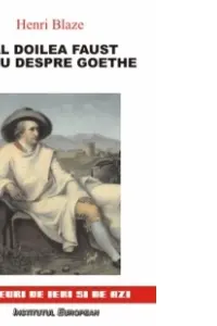 Al doilea Faust. Eseu despre Goethe