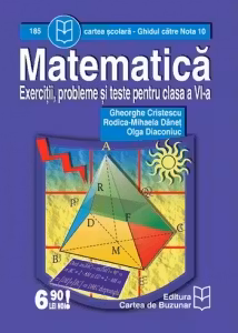 Matematica - exercitii, probleme si teste pentru clasa a VI-a