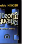 Filozofia educaţiei. O viziune critică