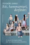 Băi, hammamuri, desfătări