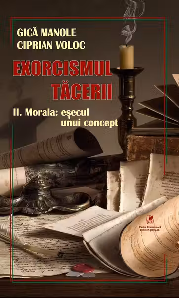 Exorcismul tacerii volumul 2. Morala, esecul unui concept