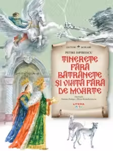 Lecturi scolare/ilustratii. Tinerete fara batrinete si viata farade moarte