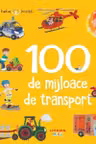 100 de mijloace de transport