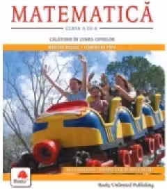 Matematica, clasa a III-a - Calatorie in lumea cifrelor