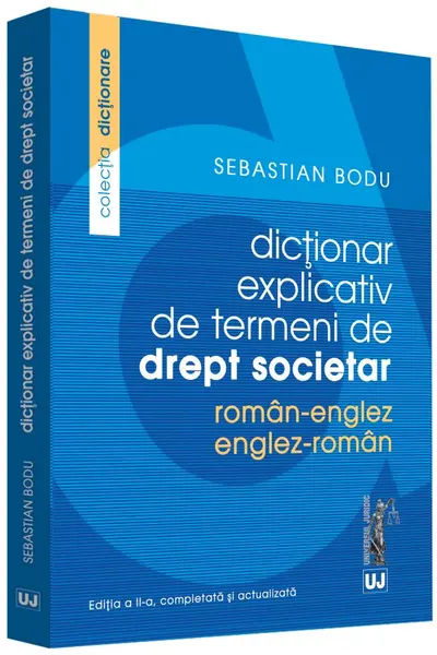 Dicționar explicativ de termeni de drept societar român-englez, englez-român