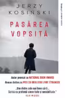 JERZY KOSINSKI / PASAREA VOPSITA. JERZY KOSINSKI