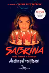 Anotimpul vrajitoarei (vol. 1 din seria Sabrina: Intre lumina si intuneric)