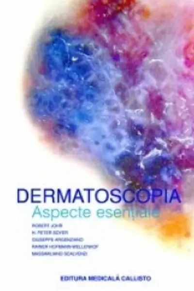 Dermatoscopia. Aspecte esențiale