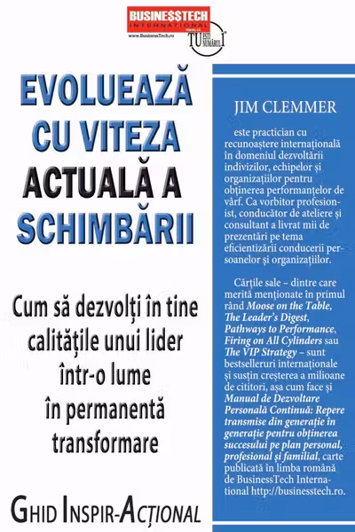 Evolueaza cu viteza actuala a schimbarii