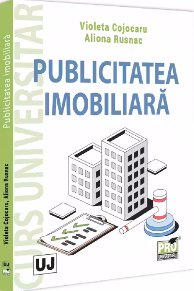 Publicitatea imobiliara. Curs universitar - Violeta Cojocaru, Aliona Rusnac