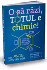 O sa razi, totul e chimie