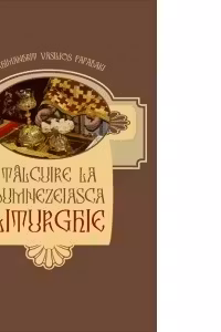 Talcuire la Dumnezeiasca Liturghie
