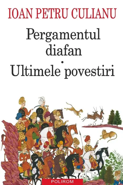 Pergamentul diafan. Ultimele povestiri