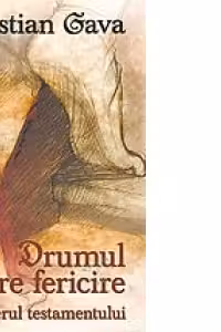Drumul spre fericire. Misterul testamentului