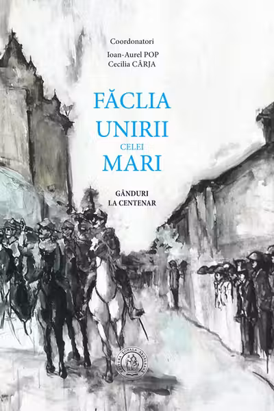 Făclia Unirii celei Mari