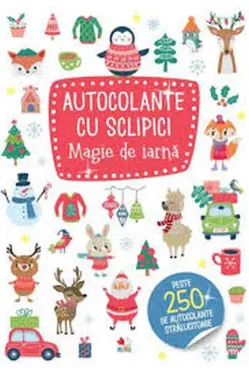 AUTOCOLANTE CU SCLIPICI. MAGIE DE IARNA. reeditare