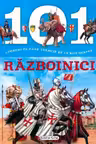 101 lucruri pe care trebuie sa le stii despre razboinici