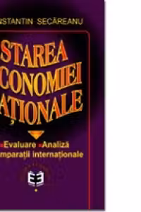 Starea economiei nationale. Evaluare. Analiza. Comparatii internationale