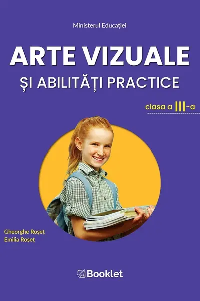 Arte vizuale și abilități practice - Clasa a 3-a - Manual
