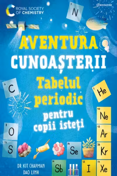 Aventura cunoasterii. Tabelul periodic pentru copii isteti