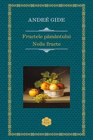 Fructele pamantului. Noile fructe