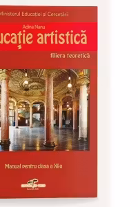 Educatie artistica - manual pentru clasa a XI-a (filiera teoretica)