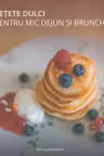 Retete dulci pentru mic dejun si brunch