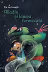 Ce ne invata Alladin si lampa fermecata