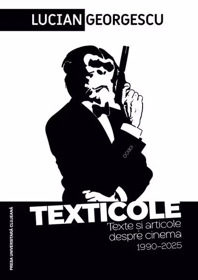 Texticole. Texte și articole despre cinema 1990-2025