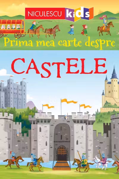 Prima mea carte despre CASTELE