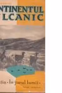Continentul vulcanic. O calatorie in America de Sud