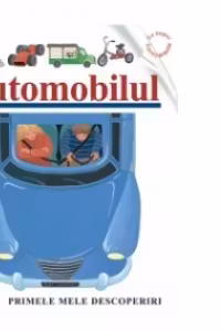 Automobilul (Primele mele descoperiri)