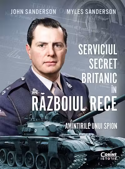 Serviciul secret britanic in Razboiul Rece. Amintirile unui spion