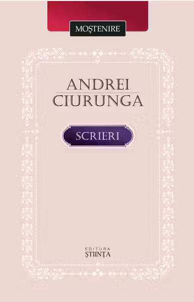 Scrieri. Ciurunga Andrei