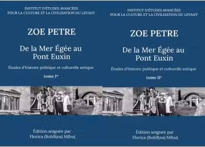 De la Mer Egee au Pont Euxin. Etudes d’histoire politique et culturelle antique. Tome 1er & tome 2er