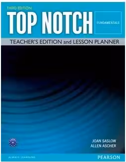 Top Notch 3e Fundamentals Teacher's Edition and Lesson Planner