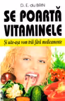 Se poartă vitaminele