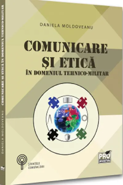 Comunicare și etică în domeniul tehnico-militar