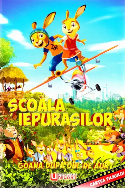 Școala Iepurașilor. Goana după Oul de Aur