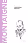 Descopera filosofia. MONTAIGNE