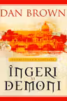 Ingeri si demoni. Editie ilustrata