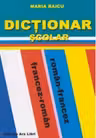 Dictionar scolar roman-francez, francez-roman
