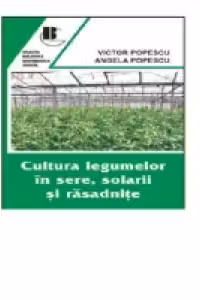 Cultura legumelor in sere, solarii si rasadnite
