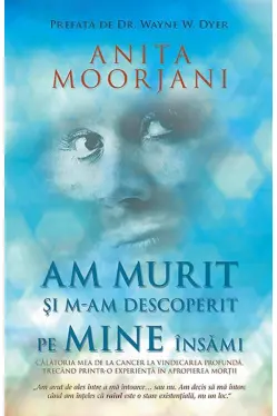Am murit si m-am descoperit pe mine insami