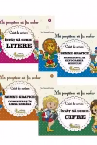 Pachet Ma pregatesc sa fiu scolar (4 caiete): 1. Invat sa scriu litere; 2. Invat sa scriu cifre; 3. Semne grafice. Comunicare in limba romana; 4. Semne grafice Matematica si Cunosterea Mediului