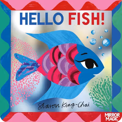 Hello Fish!