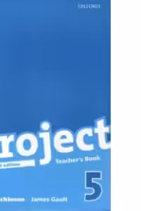 Project, Third Edition Level 5 Teacher s Book