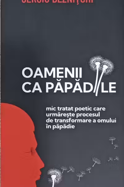 Oamenii ca papadiile