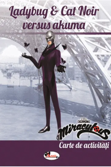 Ladybug and Cat Noir versus Akuma. Carte de activități