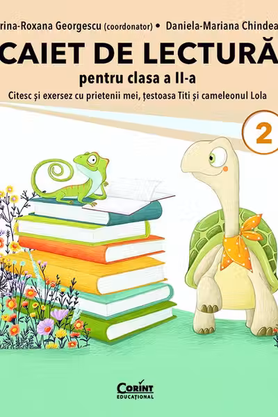 Caiet de lectură pentru clasa a II-a. Citesc și exersez cu prietenii mei, țestoasa Titi și cameleonul Lola